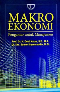 Makro Ekonomi : Pengantar Untuk Manajemen
