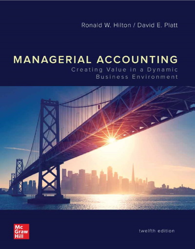 Managerial Accounting : Creating Value In a Dynamic Business Environment  12th Edition  (EBOOK)