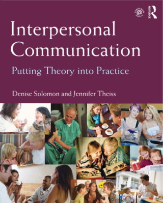 Interpersonal Communication : Putting Theory Into Practice (EBOOK)