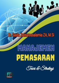 Manajemen Pemasaran : Teori dan Strategi