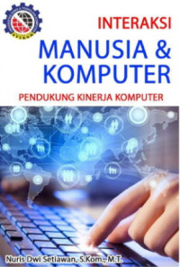 Pendukung Kinerja Komputer ; Interkasi Manusia dan Komputer