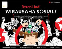 EBOOK : Berani Jadi Wirausaha Sosial; Membangun Solusi atas Permasalahan Sosial Secara Mandiri dan Berkelanjutan