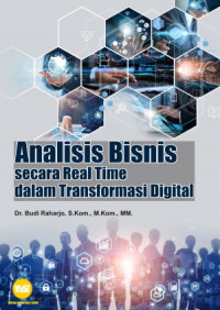 Analisis Bisnis secara Real Time dalam Transformasi Digital