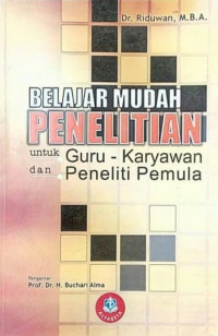 Belajar Mudah penelitian Untuk Guru, karyawan dan Peneliti Pemula