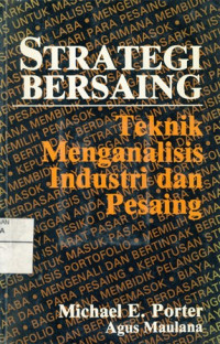 Strategi Bersaing Teknik Menganalisis Industri & Pesaing