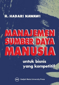 Manajemen Sumber Daya Manusia: Untuk Bisnis yang Kompetitif