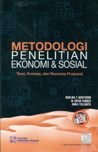 Metodologi Penelitian Ekonomi dan Sosial:Teori,Konsep, dan Rencana Proposal