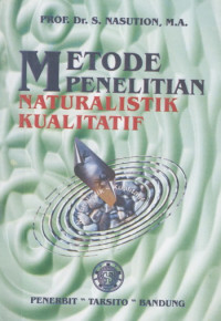 Metode Penelitian Naturalistik Kualitatif