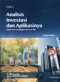 Analisis Investasi dan Aplikasinya: Dalam Aset Keuangan dan Aset Rill (edisi 2)