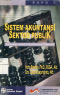 Sistem Akuntansi Sektor Publik : Konsep Untuk Pemerintah Daerah Jilid 1