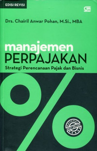 Manajemen Perpajakan : Strategi Perencanaan Pajak & Bisnis (Edisi Revisi) + EBOOK