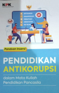 Panduan Insersi Pendidikan Antikorupsi Dalam Mata Kuliah Pendidikan Pancasila