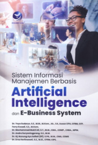 Sistem Informasi Manajemen berbasis Artificial Intelligence dan E-Business System