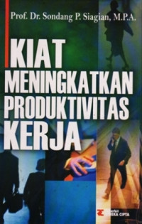 Kiat Meningkatkan Produktivitas Kerja