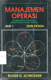 Manajemen Operasi: Pengambilan Keputusan dalam suatu Fungsi Operasi edisi 3 Jilid 1