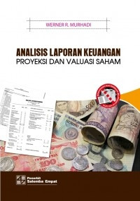 Analisis Laporan Keuangan: Proyeksi dan Valuasi Saham