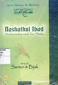 Nashaihul Ibad : Nasihat-Nasihat Untuk Para Hamba Menjadi Santun dan Bijak