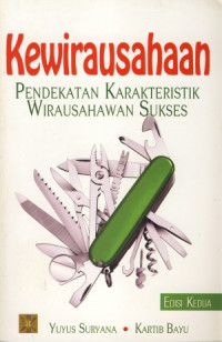 Kewirausahaan : Pendekatan Karakteristik Wirausaha Sukses Edisi 2