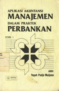 Aplikasi Akuntansi Manajemen dalam Praktek Perbankan