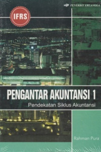 Pengantar Akuntansi 1: Pendekatan Siklus Akuntansi (IFRS)