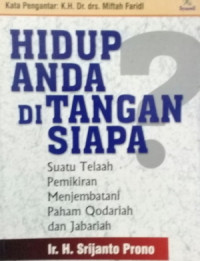 Hidup Anda Di Tangan Siapa