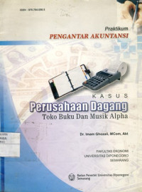 Praktikum Pengantar Akuntansi : Kasus Perusahaan dagang (Toko Buku dan Toko Alpha)