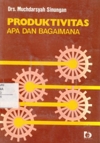 Produktivitas: Apa dan Bagaimana