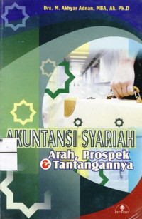 Akuntansi Syariah : Arah, Proses dan Tantangan