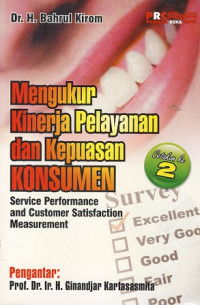 Mengukur Kinerja Pelayanan & Kepuasan Konsumen