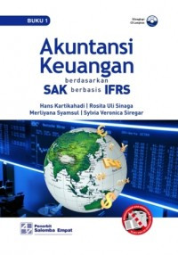 Akuntansi Keuangan Berdasarkan SAK Berbasis IFRS (Buku 1)