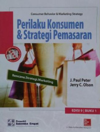 Perilaku Konsumen & Strategi Pemasaran: Rencana, Strategi, Marketing (Jilid 1) (Edisi 9)