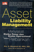 Asset Liability Management:Menyiasati Risiko Pasar dan Risiko Operasional dalam Bank