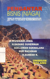 Pengantar Bisnis ( Niaga ) dengan Pendekatan Kewiraswastaan