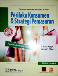 Perilaku Konsumen & Strategi Pemasaran: Rencana, Strategi, Marketing (Buku 2) (Edisi 9)