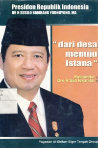 Presiden RI: DR H.Susilo Bambang Yudhoyono,M.A