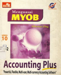 Menguasi MYOB Accounting Plus Versi 10 Jilid 2: