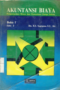 Akuntansi Biaya : Pengumpulan Biaya dan Penetuan Harga Pokok  jilid 1