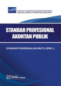 SPAP : Standar Pengendalian Mutu 1 (SPM 1)-2015