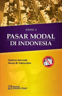 Pasar Modal di Indonesia: Pendekatan Tanya Jawab (Edisi 3)