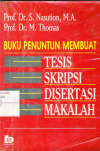 Buku Penuntun membuat tesis,skripsi,diser