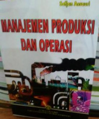 Manajemen Produksi dan Operasi