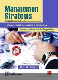 Manajemen Strategis: Formulasi, Implementasi, dan Pengendalian (Buku1) (Edisi 12)