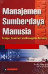 Manajemen Sumberdaya Manusia: Sebagai Dasar Meraih Keunggulan Bersaing