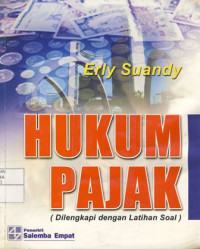 Hukum Pajak : Disertai Dengan Latihan Soal   Edisi 2