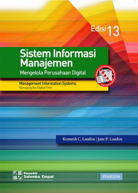 Sistem Informasi Manajemen: Mengelola Perusahaan Digital (Edisi 13)