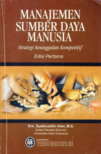 Manajemen Sumber Daya Manusia ; Strategi keunggulan Kompetitif