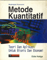 Metode Kuantitatif; Teori dan Aplikasi Untuk Bisnis dan Ekonomi, Edisi ke 3