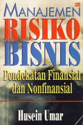 Manajemen Risiko Bisnis; Pendekatan Financial dan Nonfinancial