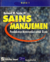 Sains Manajemen; Pendekatan Matematika Untuk Bisnis Buku 1