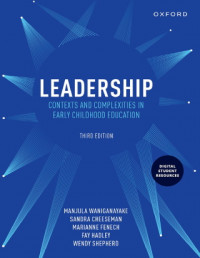 Leadership : Contexts And Complexities In Early Childhood Education , 3rd Edition